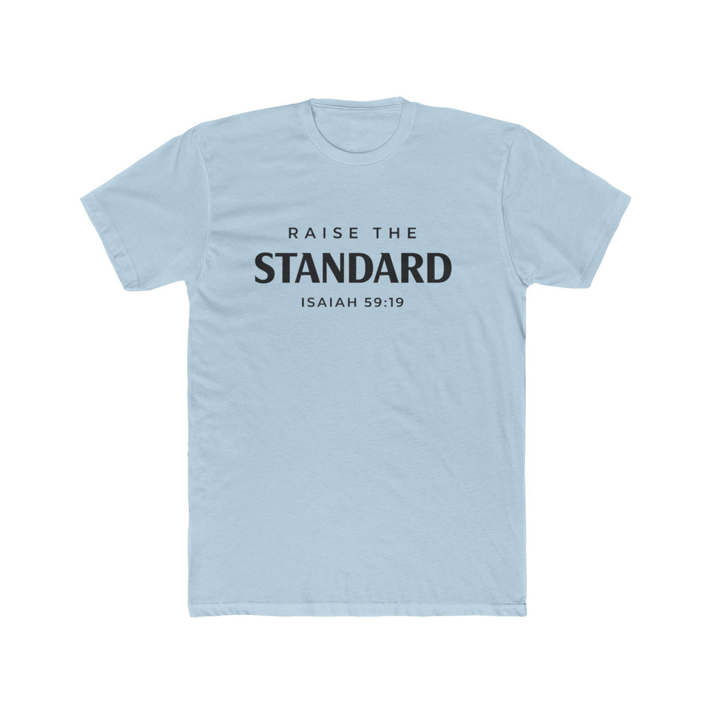 Raise a Standard T-Shirt – Isaiah 59:19 Inspirational Christian Tee
