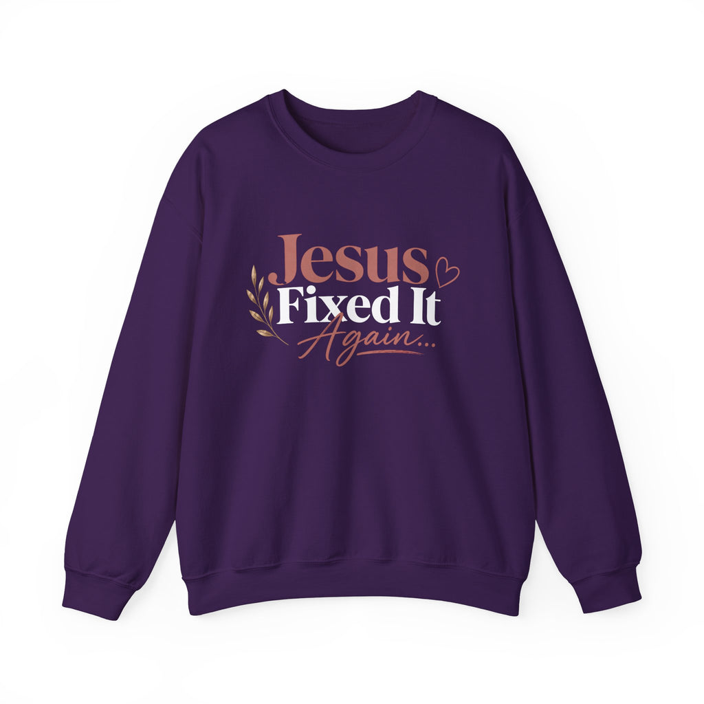Women Jesus Fixed It Again Crewneck Sweatshirt