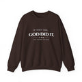 God Did It Crewneck Sweatshirt — "If They Ask, God Did It" Faith Graphic
