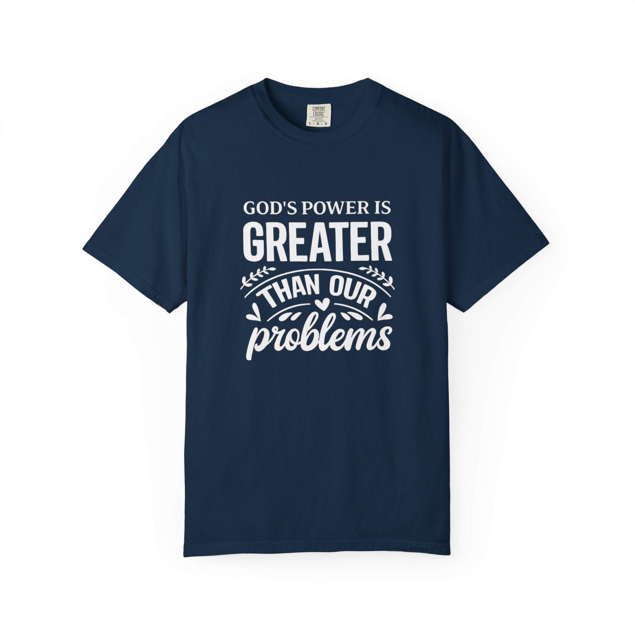 God's Power Is Greater Than Our Problems T-shirt | Christian Faith Tee