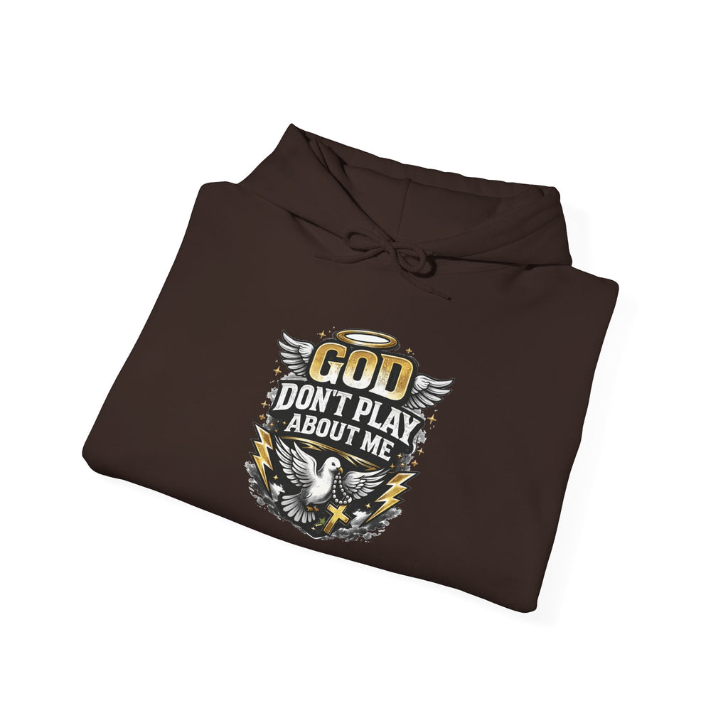 God Don't Play About Me Hoodie — Christian Eagle Faith Pullover