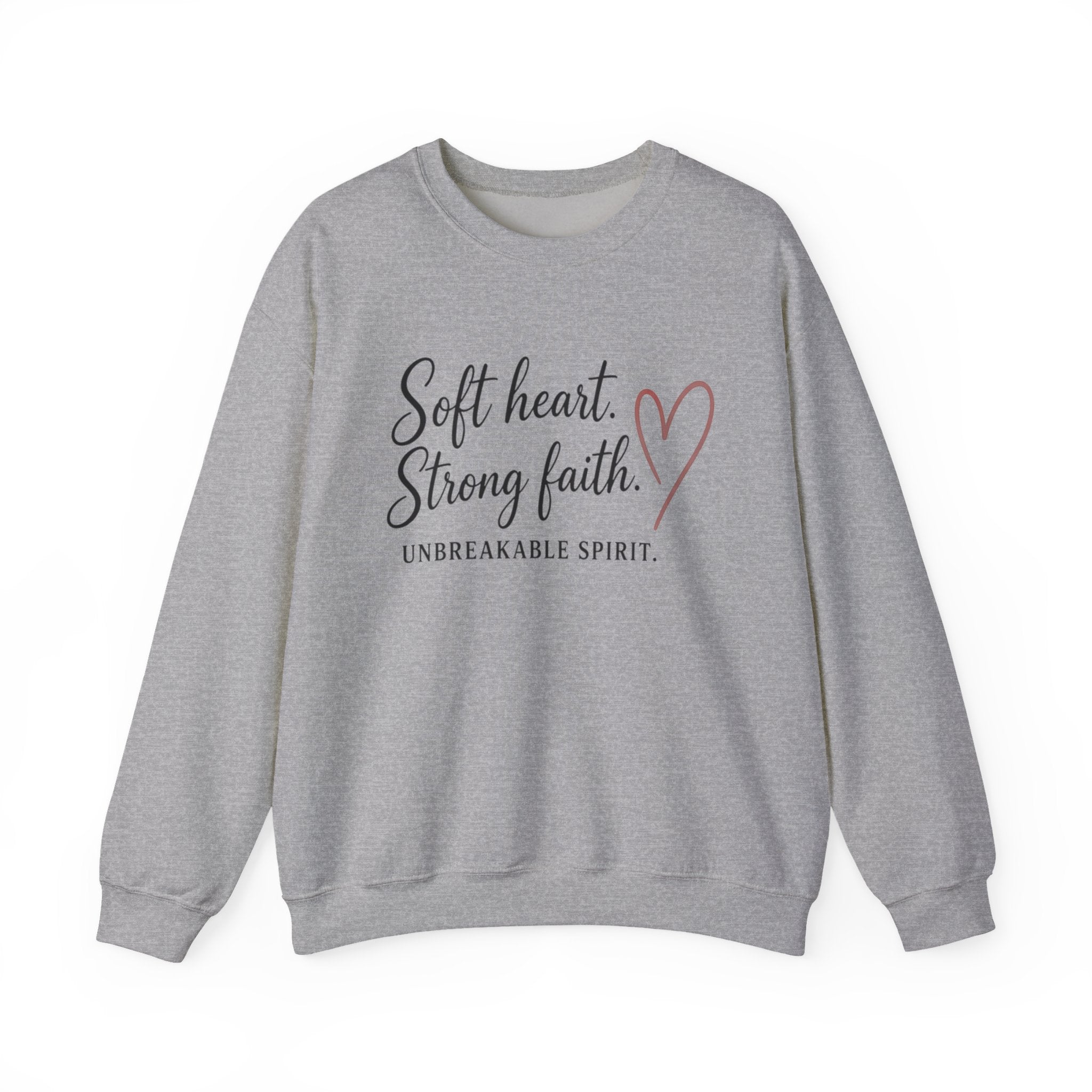 Womens Crewneck Sweatshirt "Soft Heart. Strong Faith."