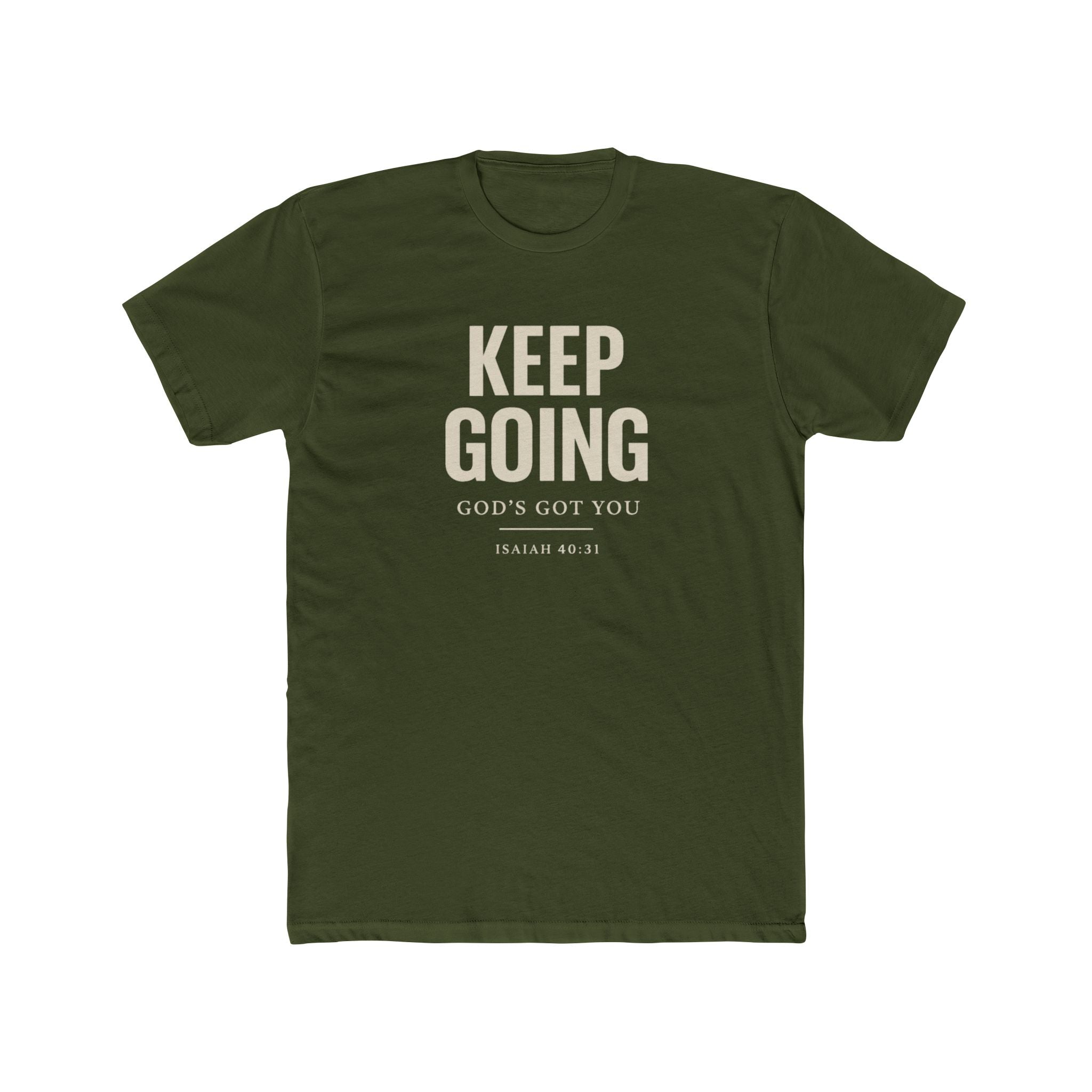 Keep Going T-Shirt — "Keep Going, God’s Got You" Inspirational Christian Tee