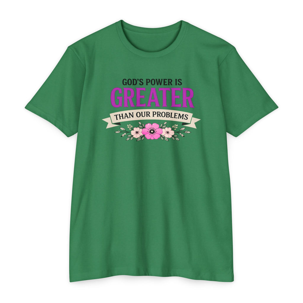 Womens God's Power Is Greater Than Our Problems T-shirt | Christian Faith Tee