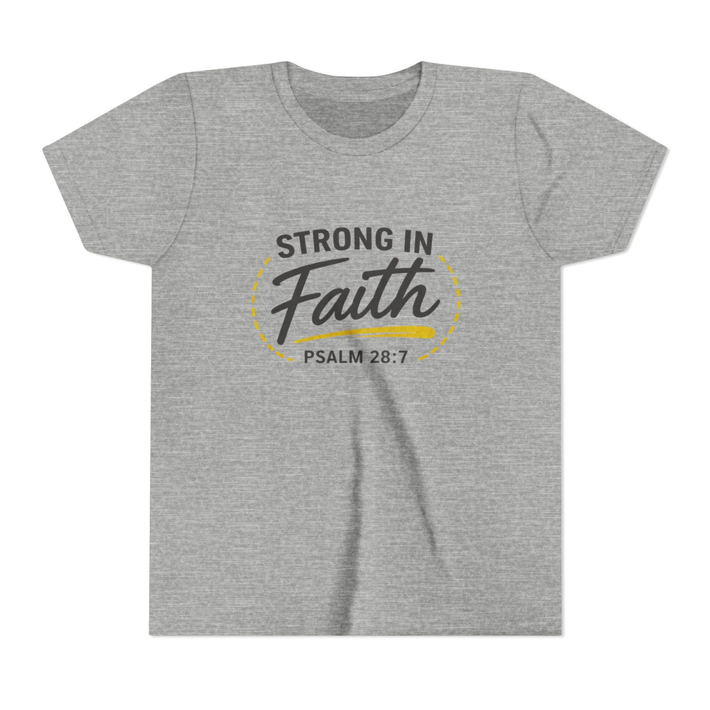 Youth Tee — "Strong in Faith" Psalm 28:7 Christian Kids T‑Shirt