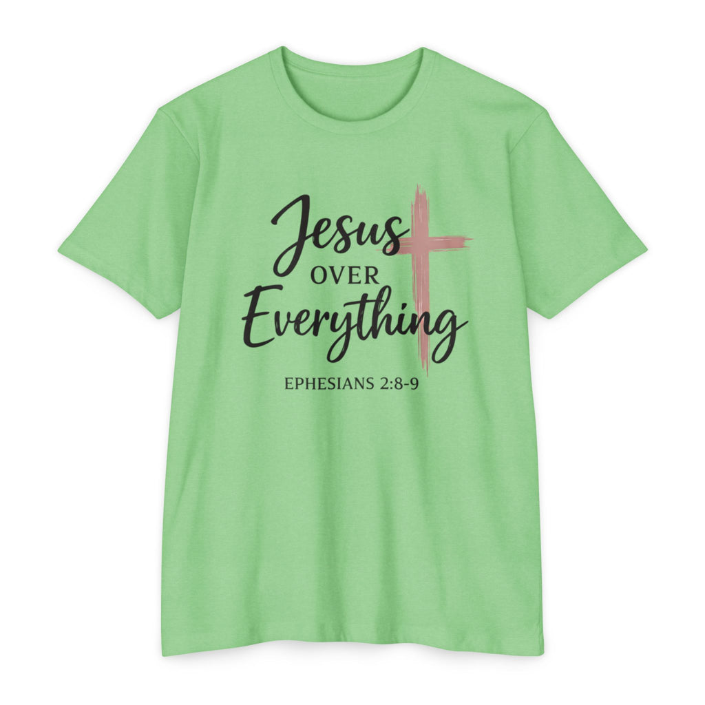 Womens Jesus Over Everything T-Shirt — Christian Faith Tee (Ephesians 2:8-9)