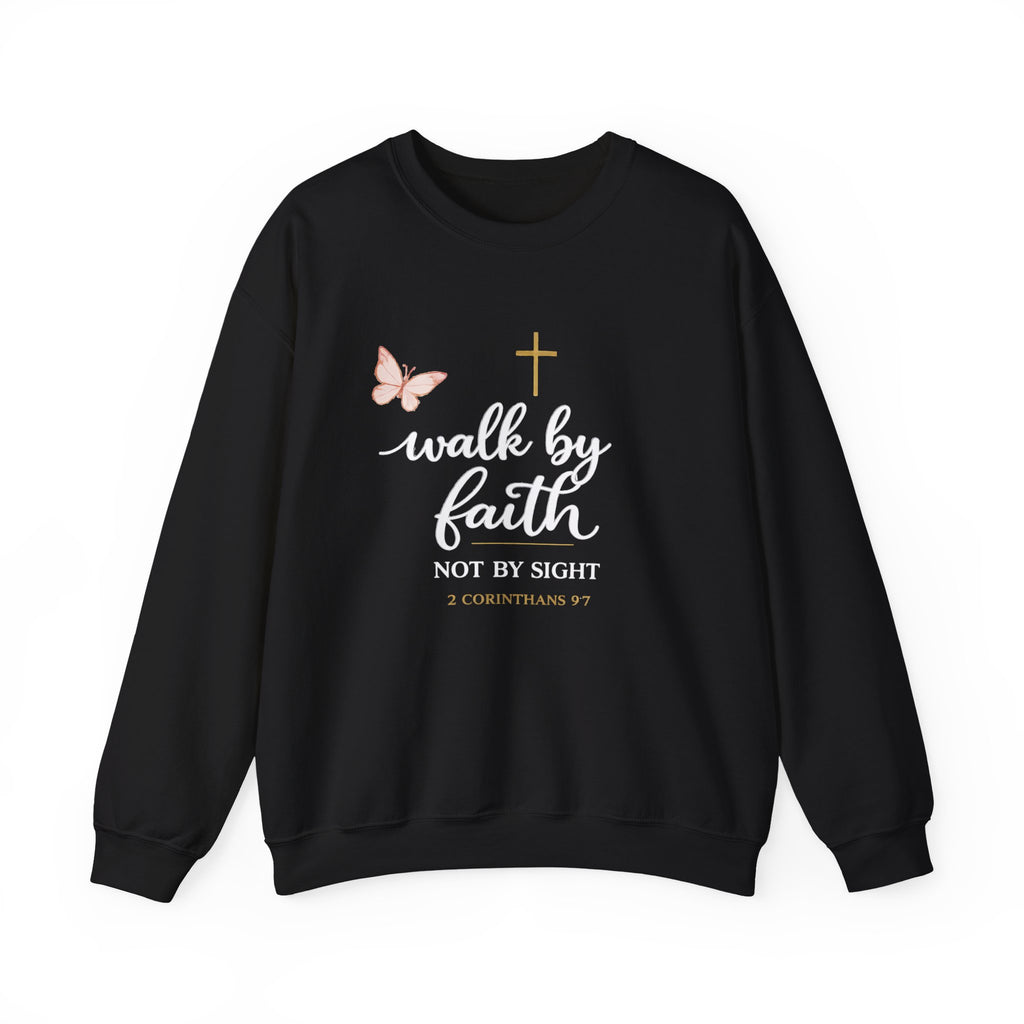 Womens Faith Crewneck Sweatshirt — "Walk by Faith, Not by Sight" Christian Pullover