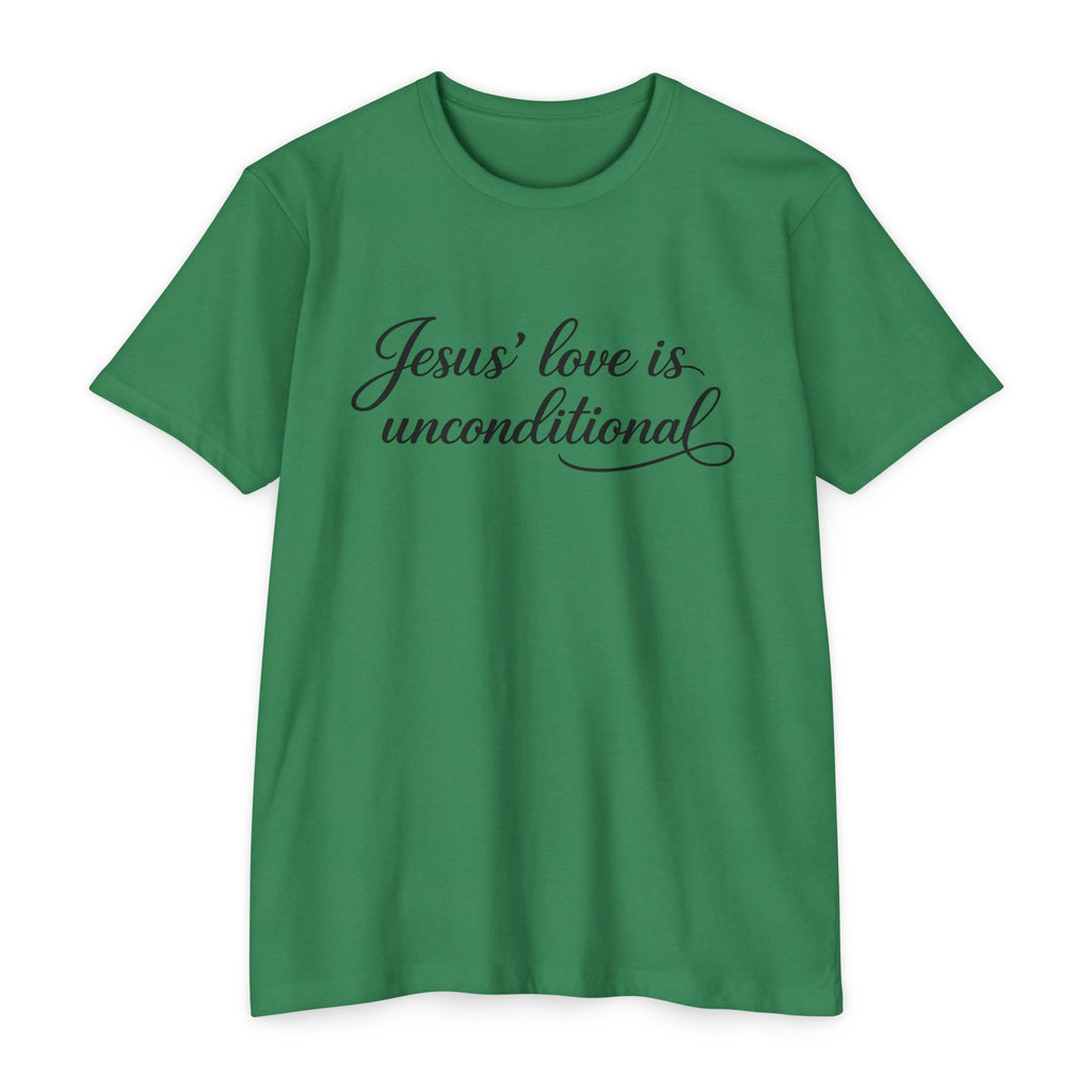 Women Jesus' love is unconditional T-Shirt | Christian Scripture Tee
