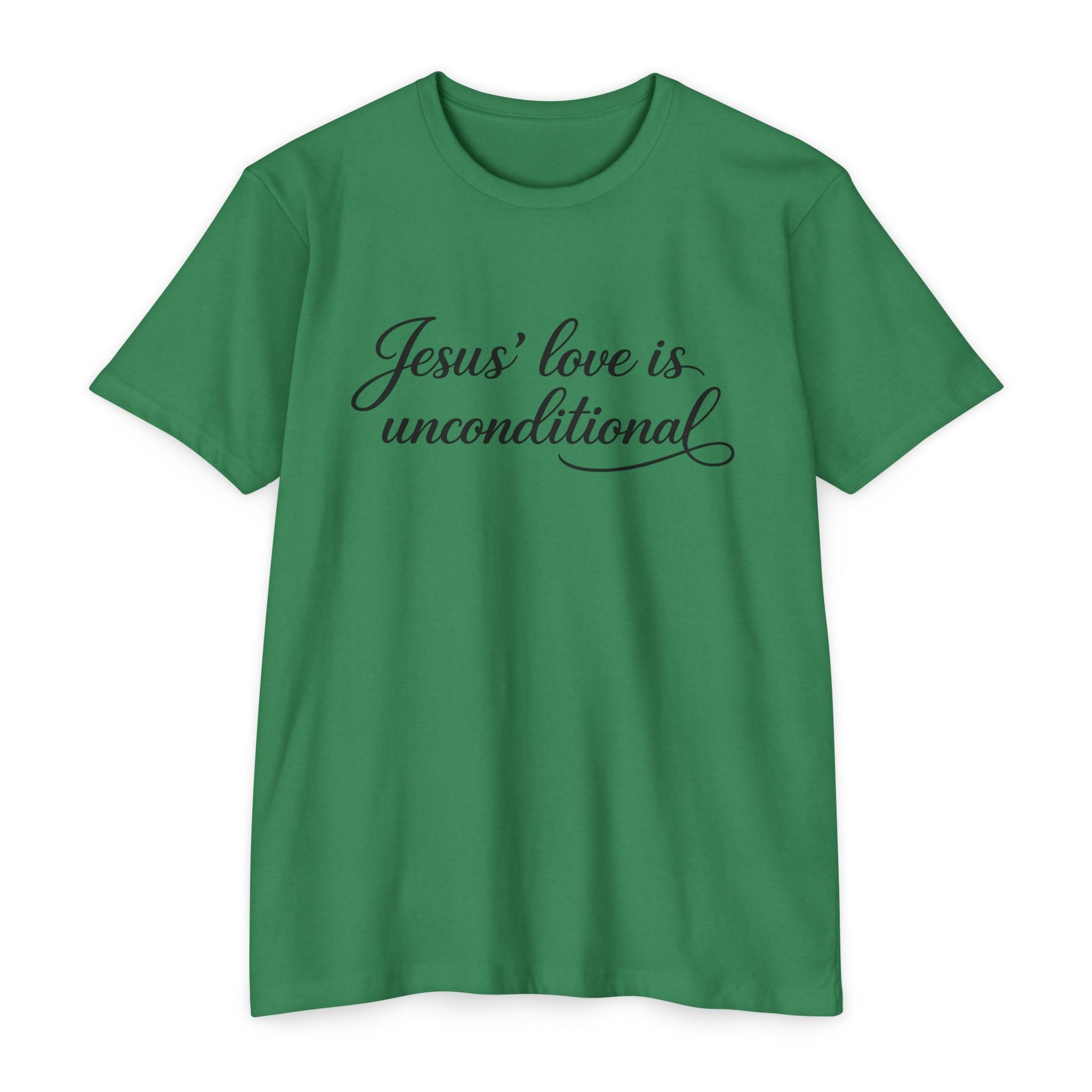 Women Jesus' love is unconditional T-Shirt | Christian Scripture Tee