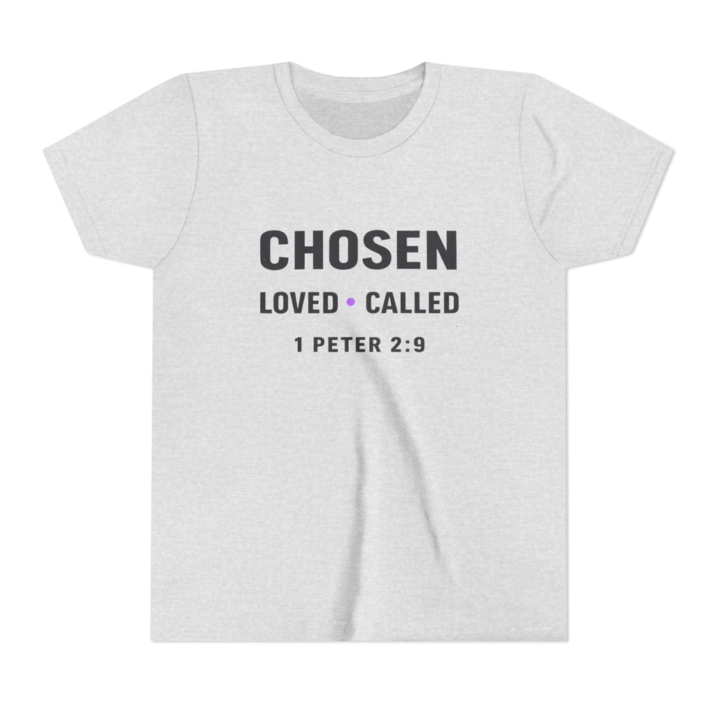 Girls Youth Tee - "CHOSEN Loved • Called" 1 Peter 2:9 Christian Faith Shirt