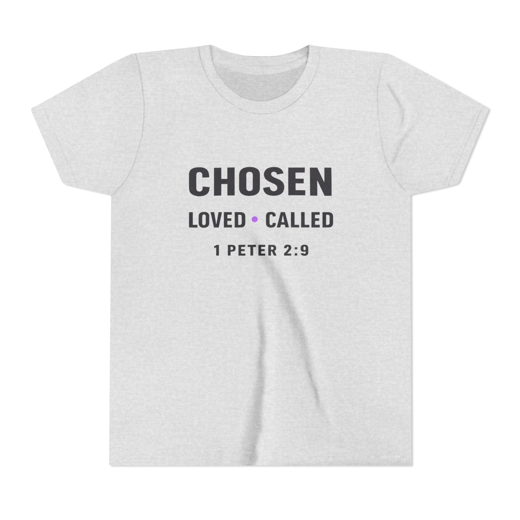 Girls Youth Tee - "CHOSEN Loved • Called" 1 Peter 2:9 Christian Faith Shirt