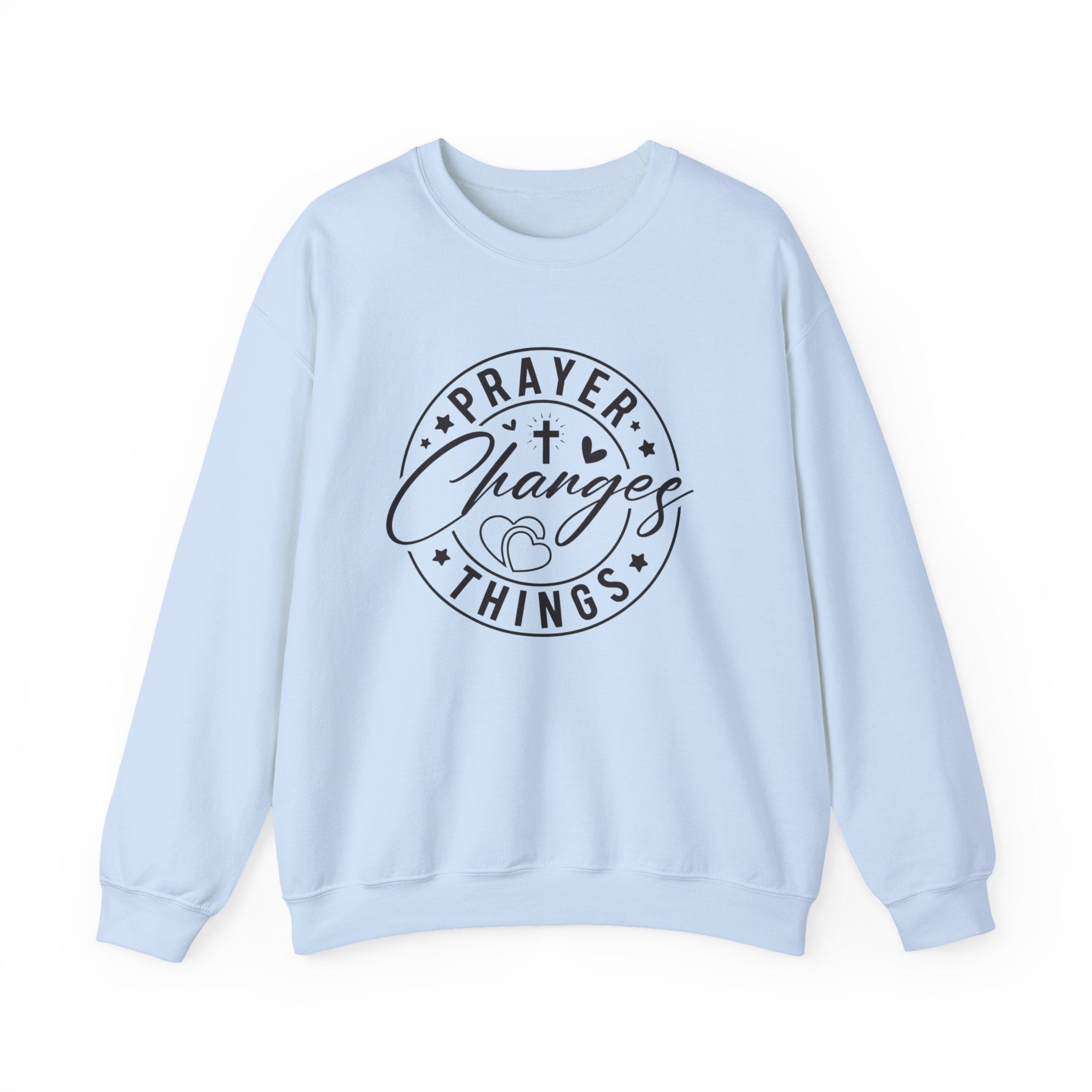 Prayer Changes Things Sweatshirt