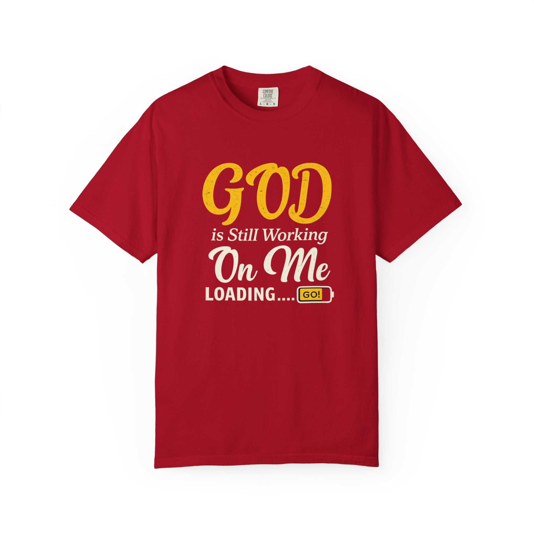 Faith T-Shirt — "God Is Still Working On Me" Inspirational Christian Tee