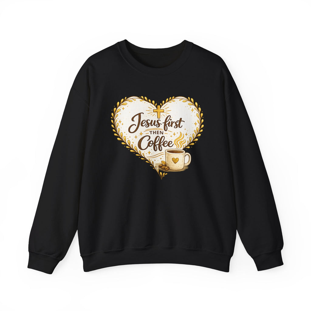 Womens Jesus First Then Coffee Sweatshirt — Christian Coffee Lover Crewneck