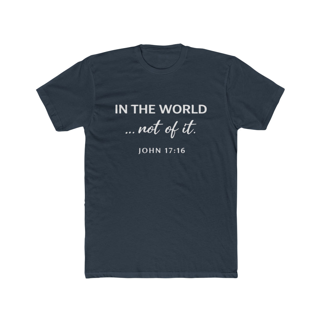 In The World Not Of The World T-Shirt | Christian Cross Tee