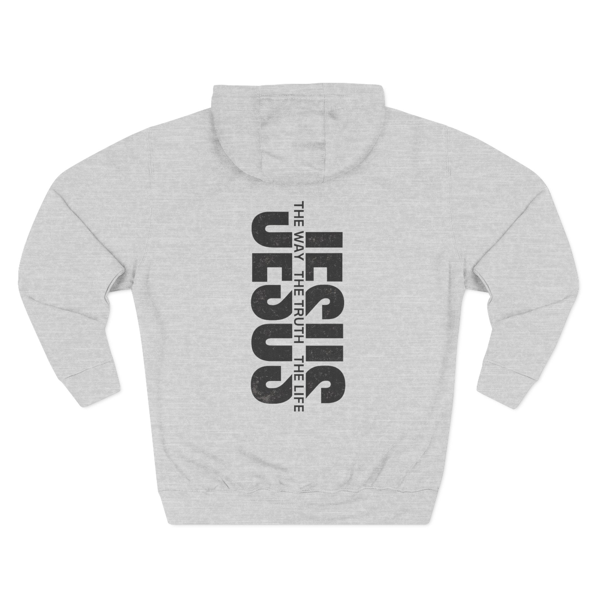 Jesus Is The Way The Truth The Life Hoodie