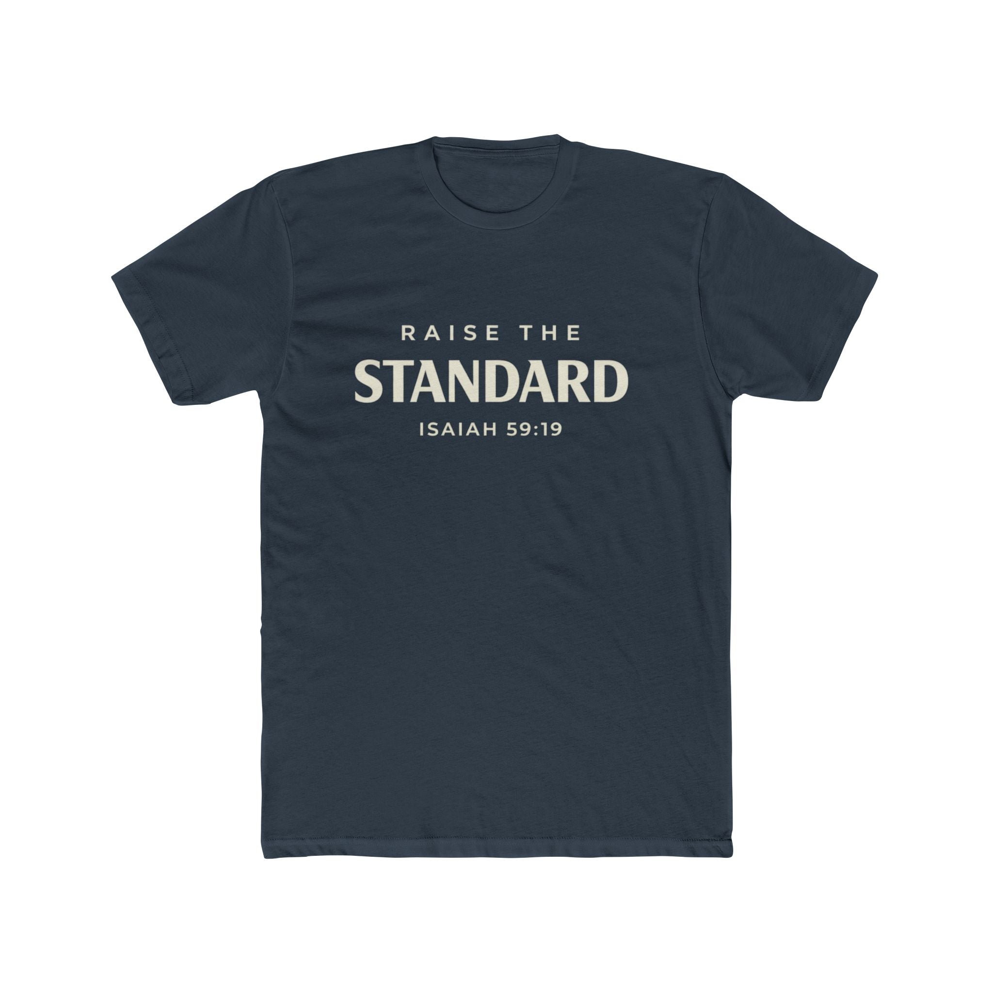 Raise a Standard T-Shirt – Isaiah 59:19 Inspirational Christian Tee