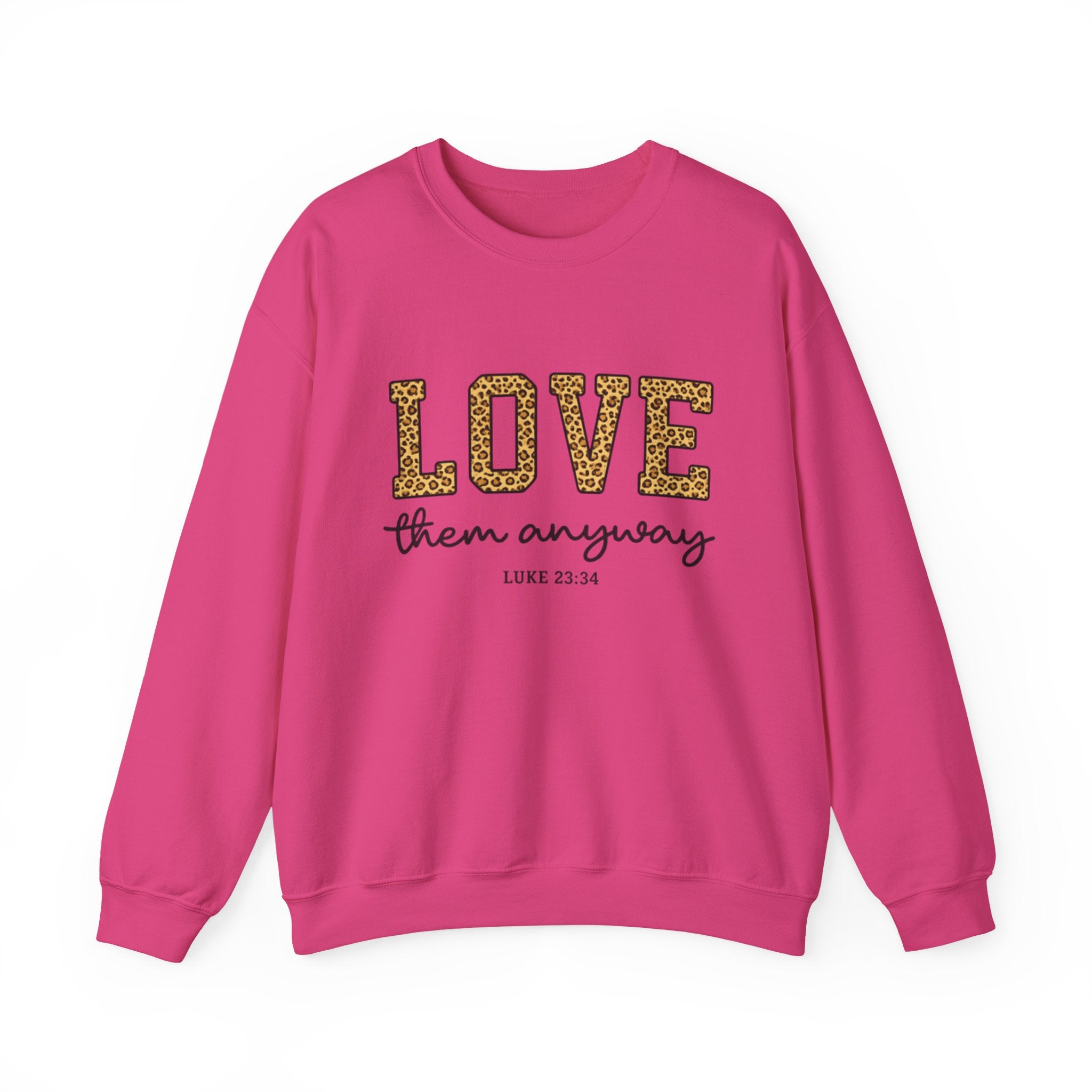 Womens Love Them Anyway Crewneck Sweatshirt — Inspirational Leopard Lettering, Luke 6:35