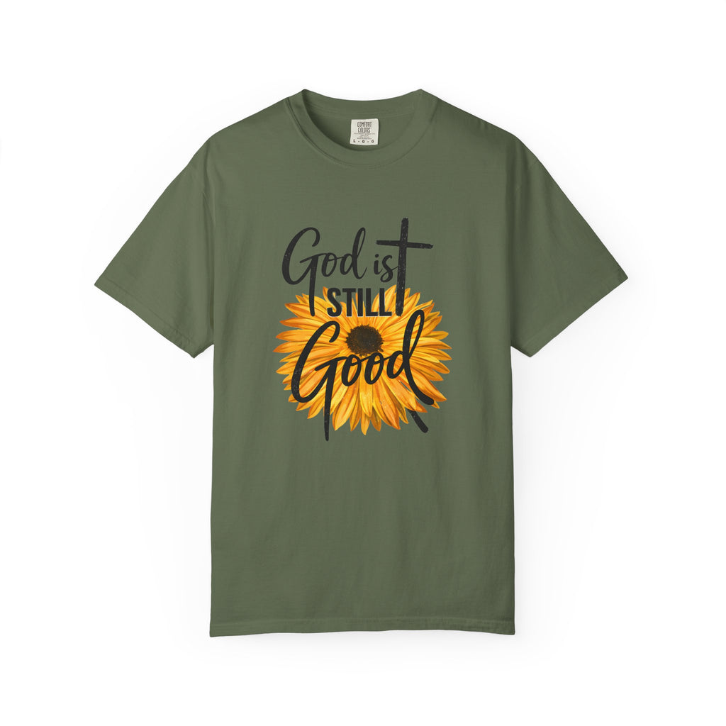 God Is Still Good T-Shirt — Sunflower Christian Faith Tee