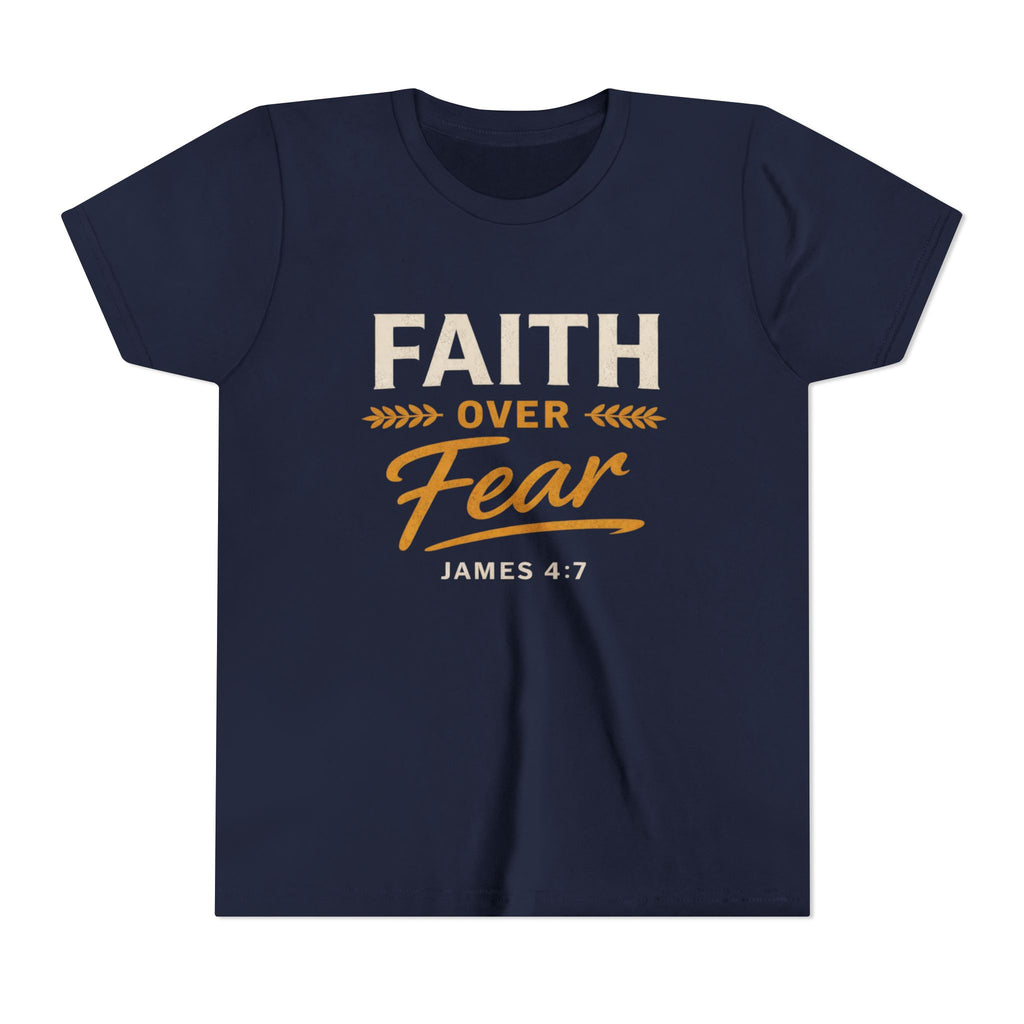 Girl Faith Over Fear Youth Tee | James 4:7 Christian Kids Shirt