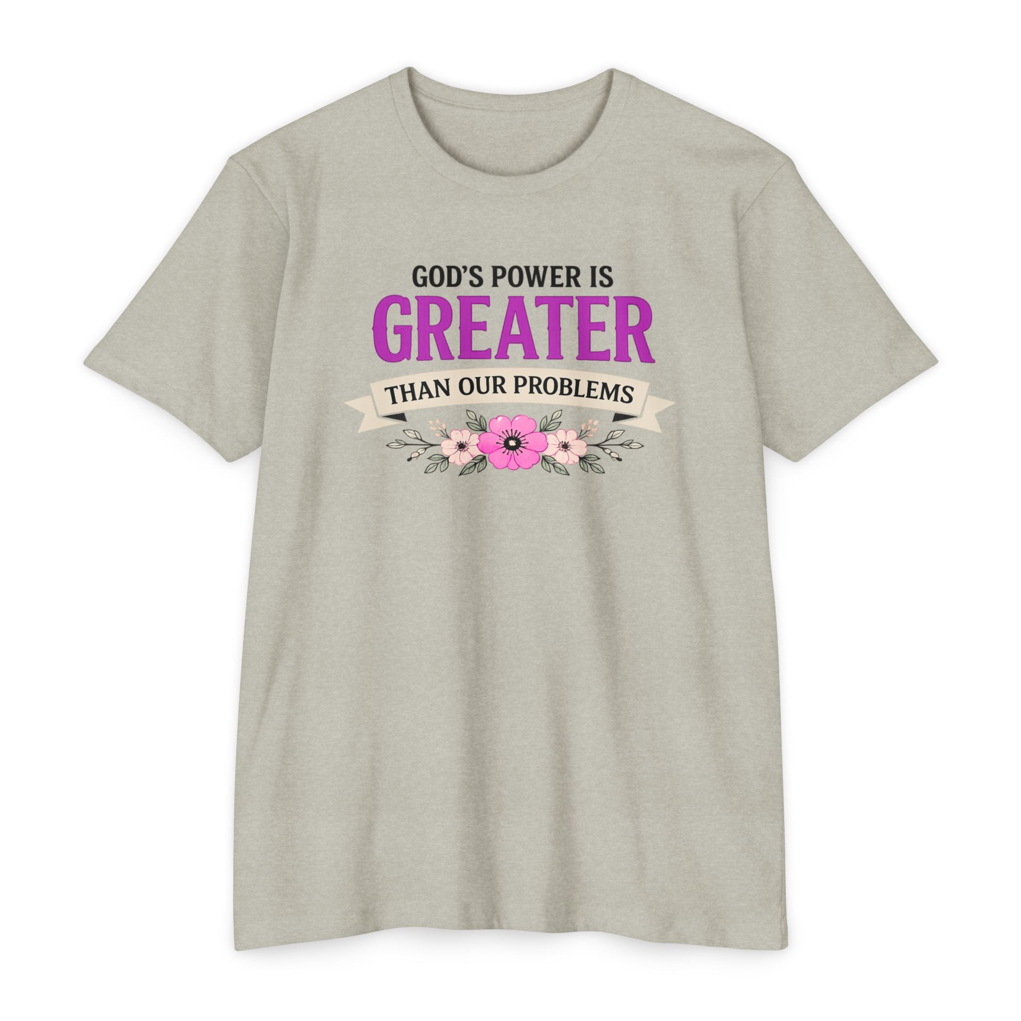 Womens God's Power Is Greater Than Our Problems T-shirt | Christian Faith Tee