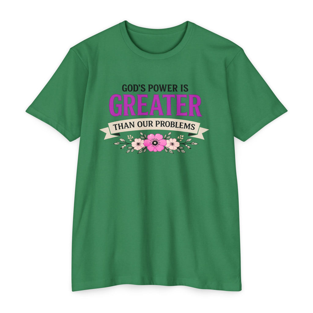 Womens God's Power Is Greater Than Our Problems T-Shirt | Christian Faith Quote