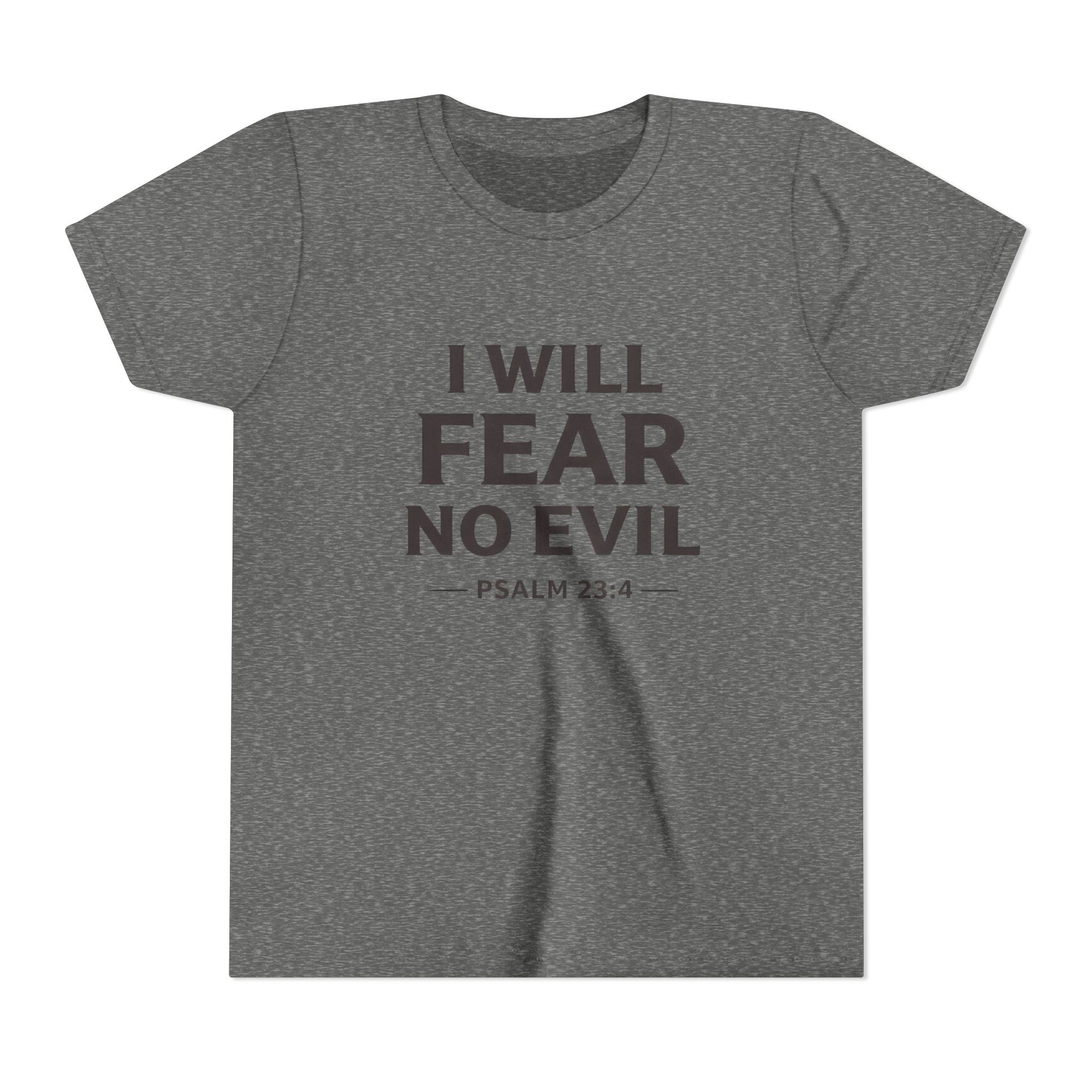 Girls Youth Tee – “I Will Fear No Evil” Psalm 23:4 Christian Faith Shirt