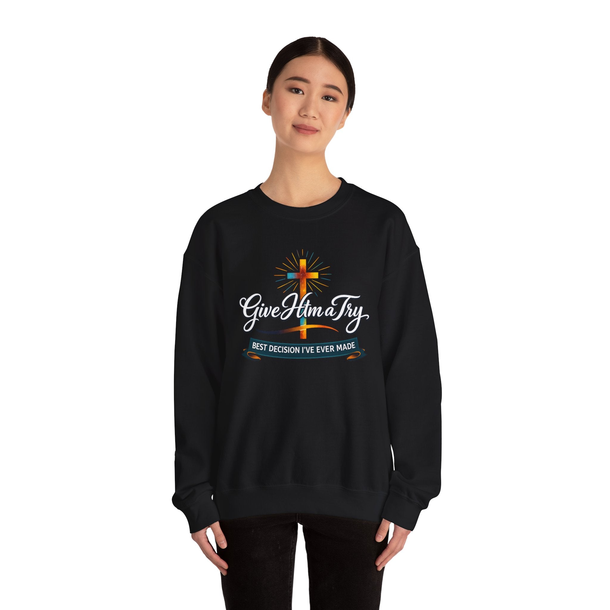 Womens Christian Crewneck Sweatshirt — "Give Him a Try" Faith Cross Design