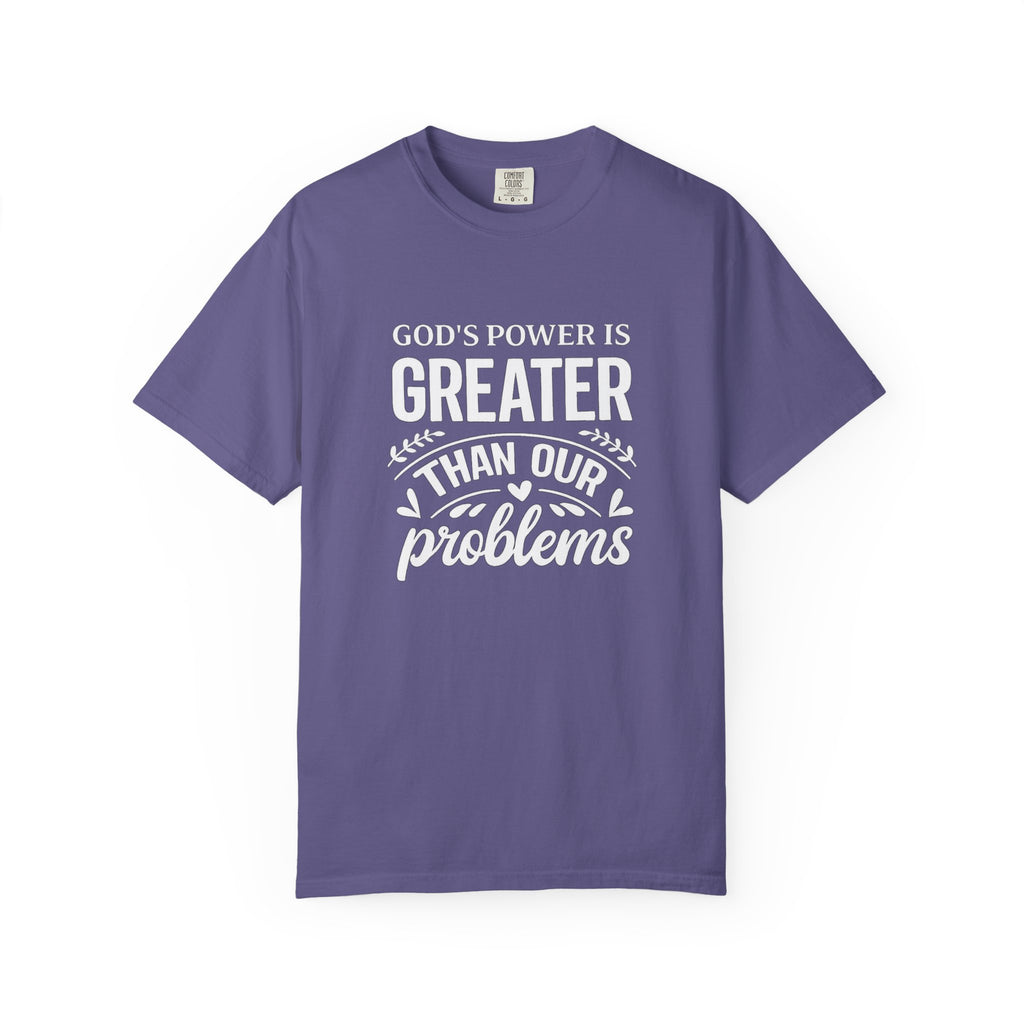 God's Power Is Greater Than Our Problems T-shirt | Christian Faith Tee