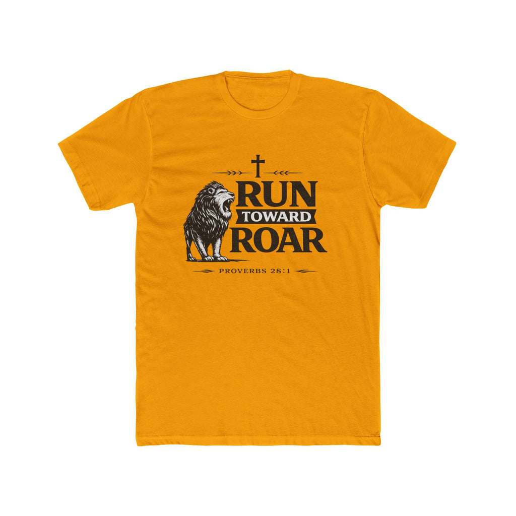 Run Toward Roar Lion Tee | Christian Scripture Proverbs 28:1 Shirt