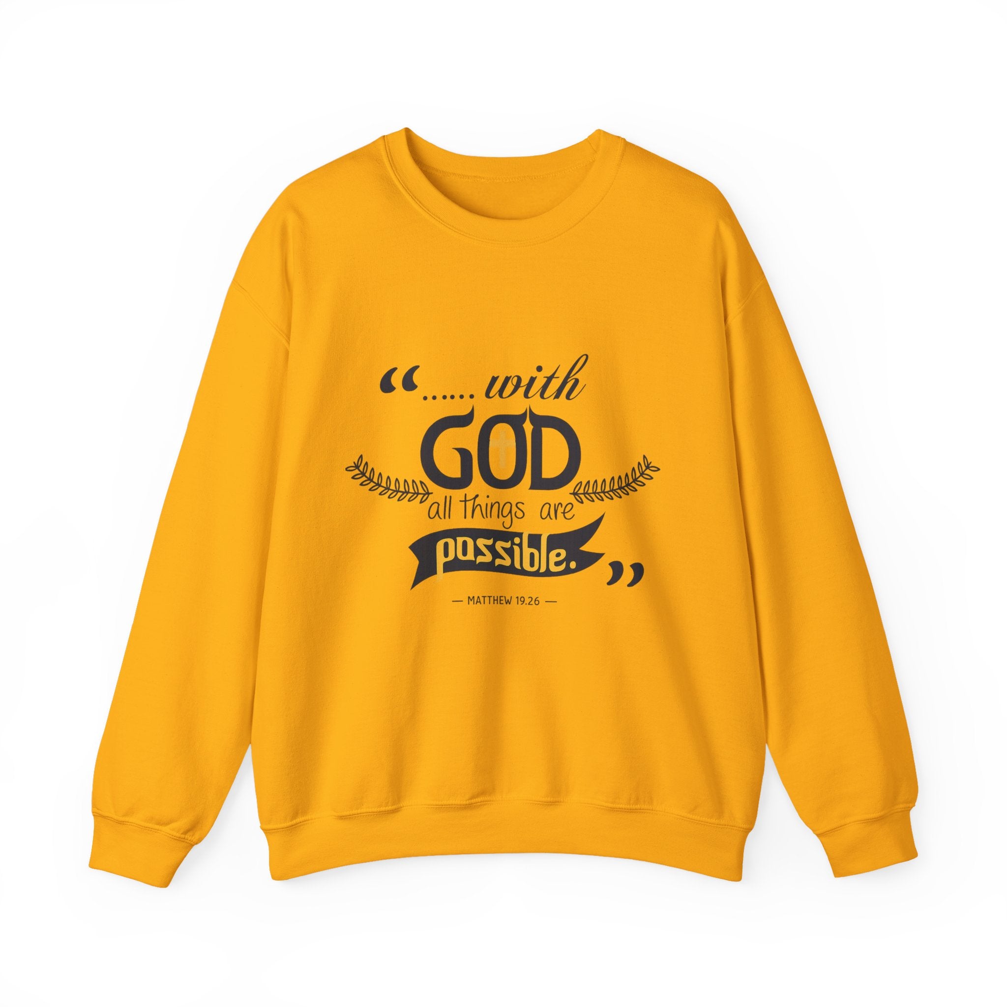 With God Crewneck Sweatshirt — “With God All Things Are Possible” Inspirational Christian Sweatshirt