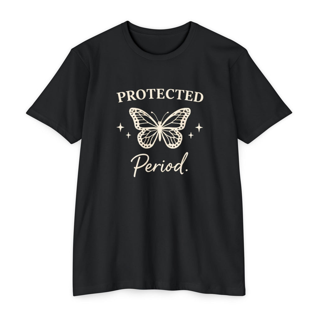 Protected Period Tee — Butterfly Graphic Feminist Message T-Shirt