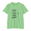Still God, Still Good T-Shirt — Faith Christian Tee with Cross