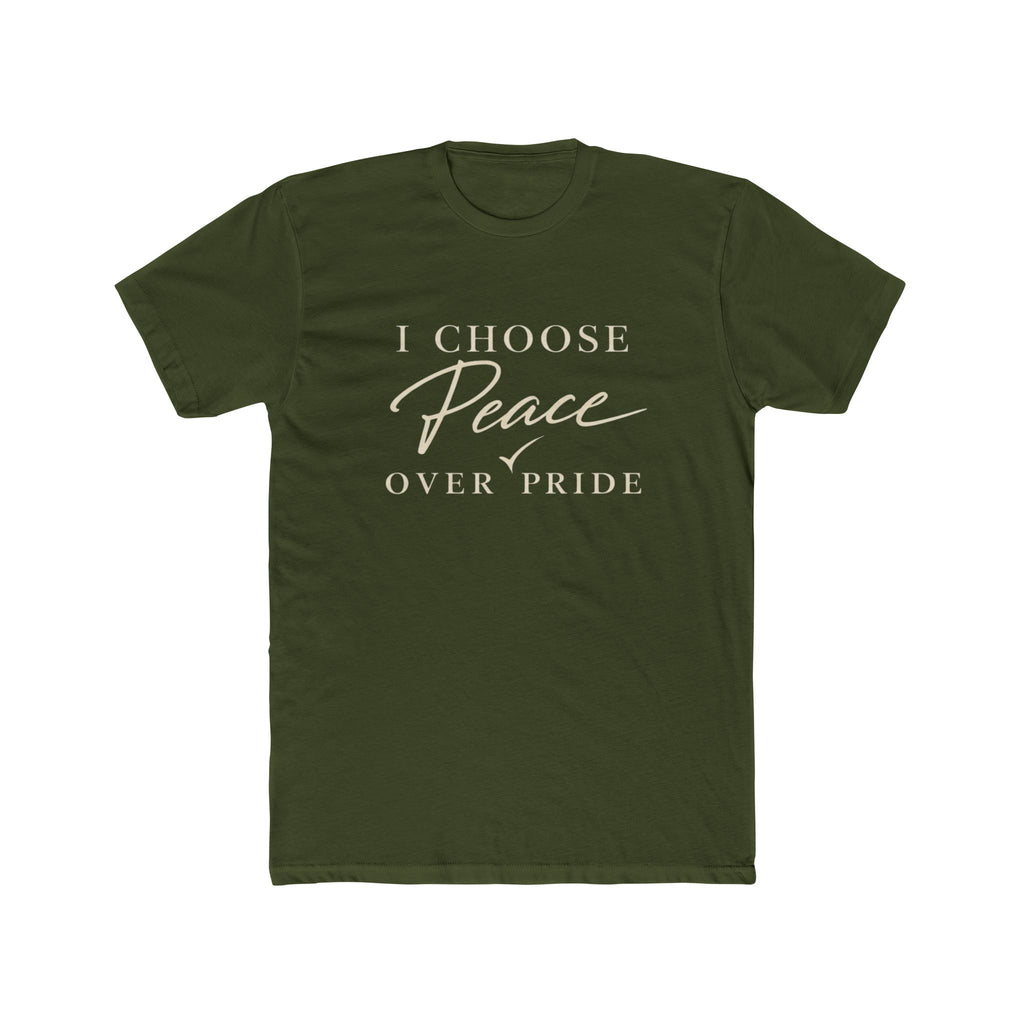 I Choose Peace Over Pride Tee