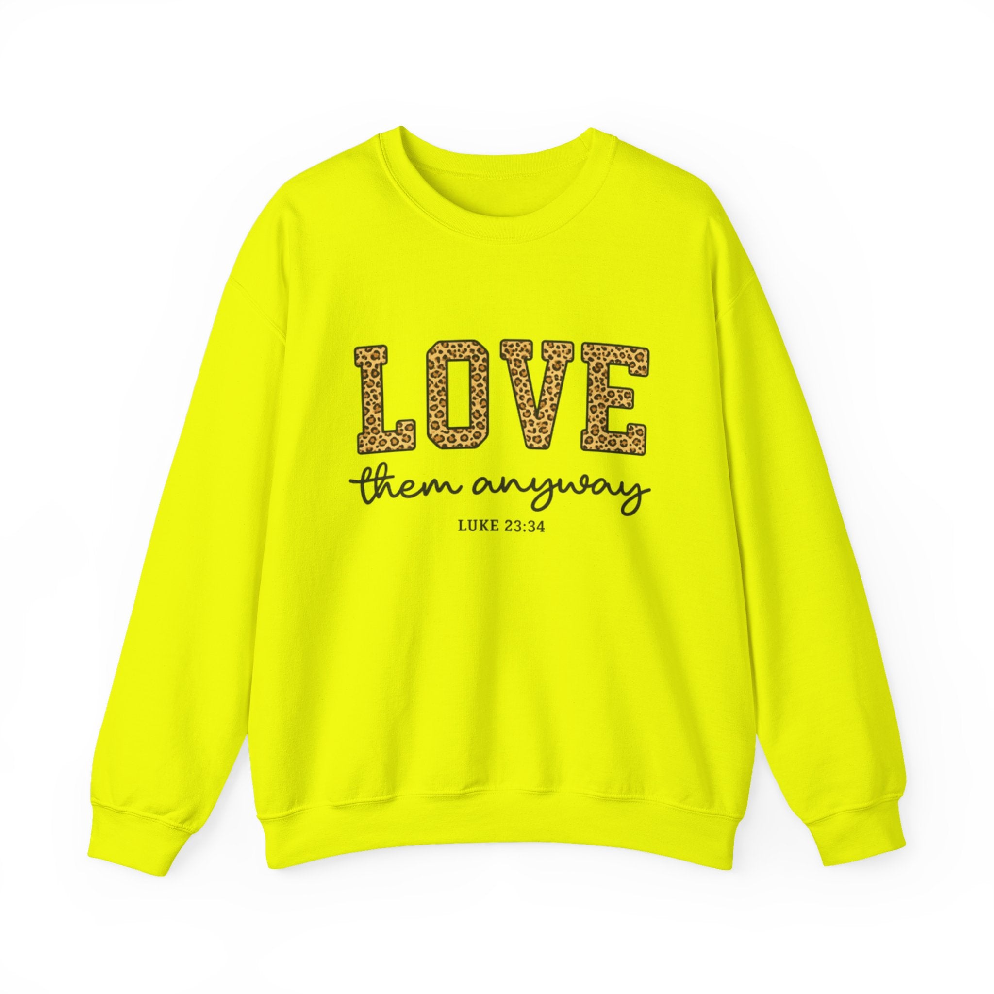 Womens Love Them Anyway Crewneck Sweatshirt — Inspirational Leopard Lettering, Luke 6:35