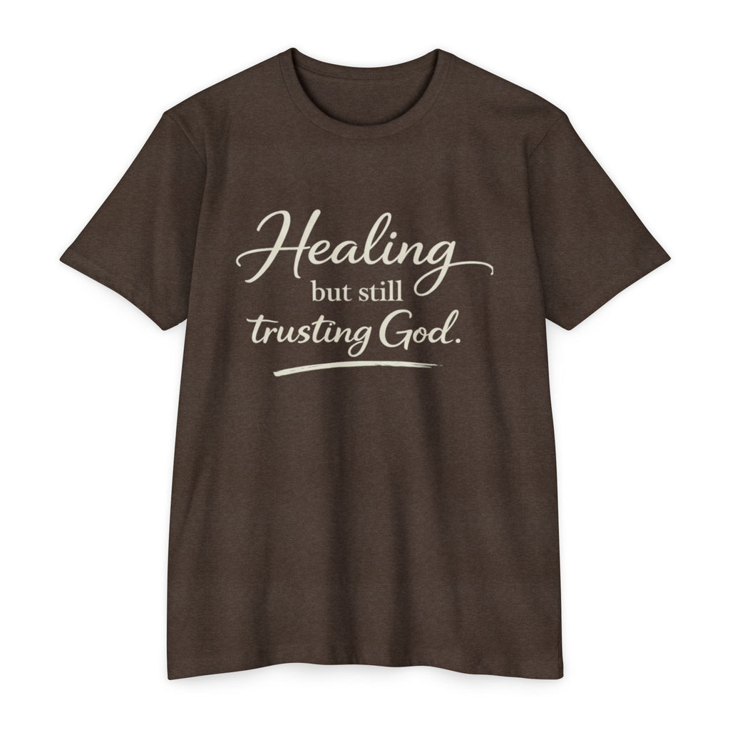 Womens Healing But Still Trusting God T-Shirt