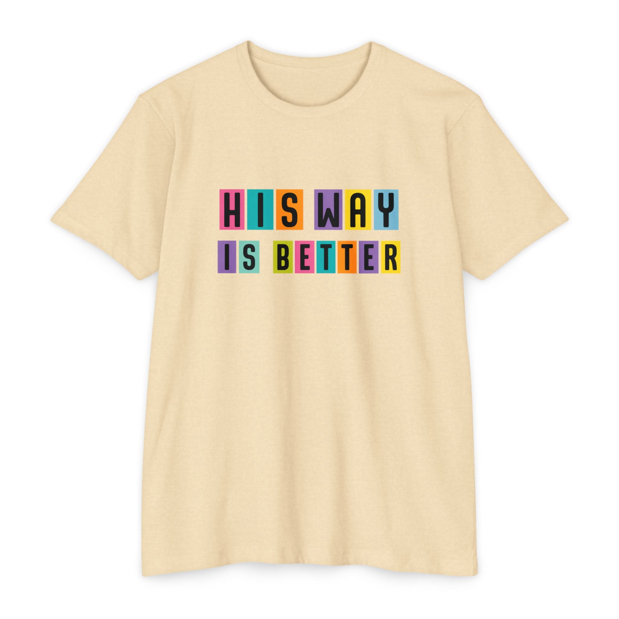 Womens His Way Is Better T-Shirt — Color Block Retro Typography Tee