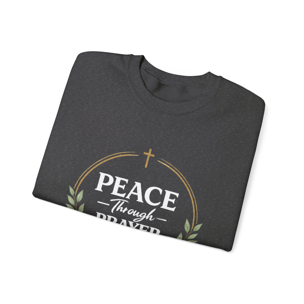 Womens Peace Through Prayer Crewneck Sweatshirt — Christian Faith Graphic Sweatshirt