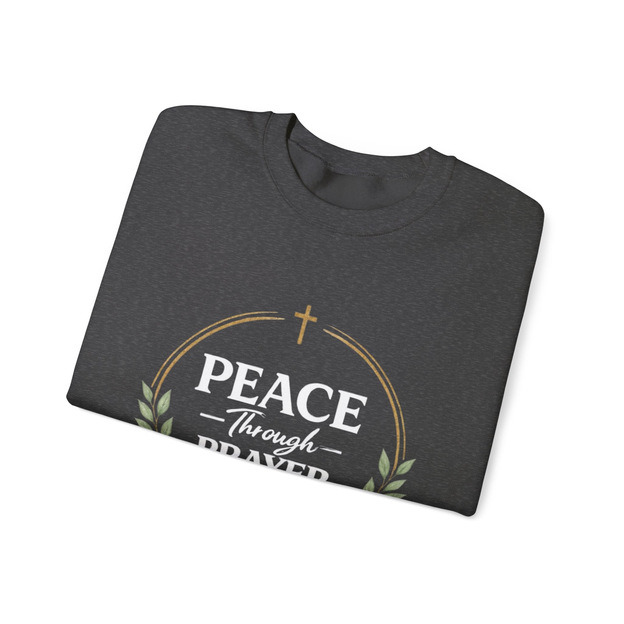 Womens Peace Through Prayer Crewneck Sweatshirt — Christian Faith Graphic Sweatshirt