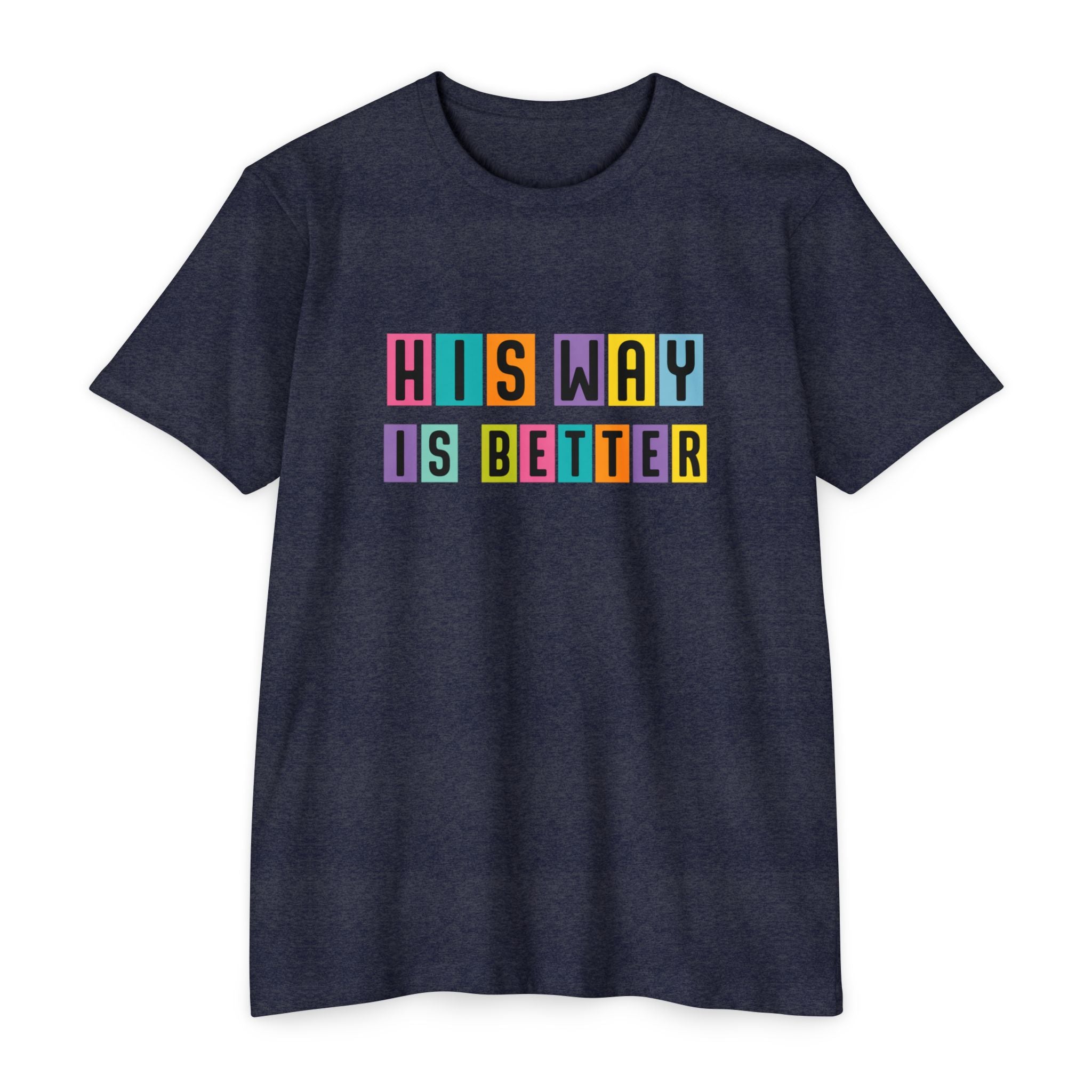 Womens His Way Is Better T-Shirt — Color Block Retro Typography Tee