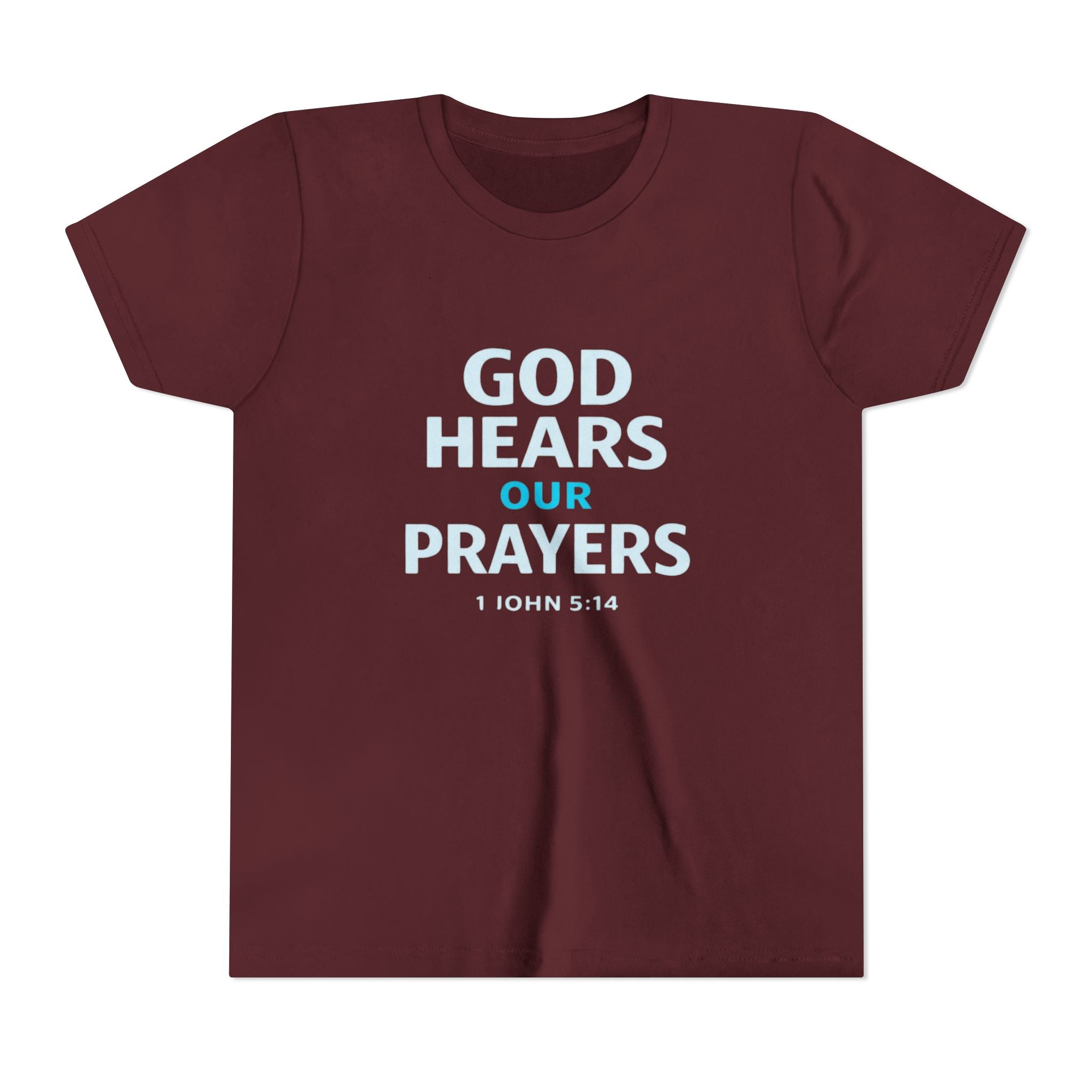 Girls Youth Tee – "God Hears Our Prayers" Christian Faith Shirt (1 John 5:14)