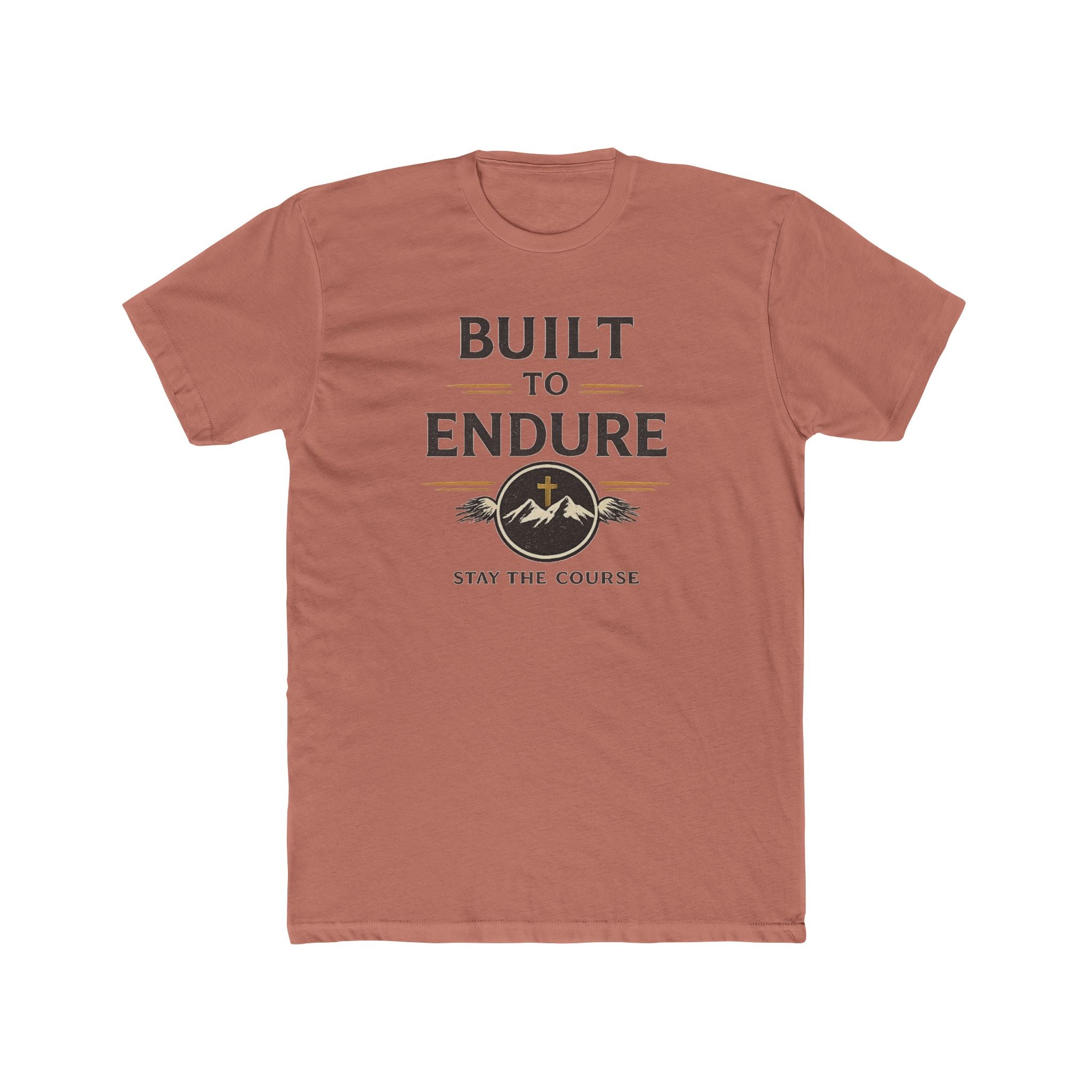 Built to Endure Tee — "Stay the Course" Motivational Cotton T-Shirt