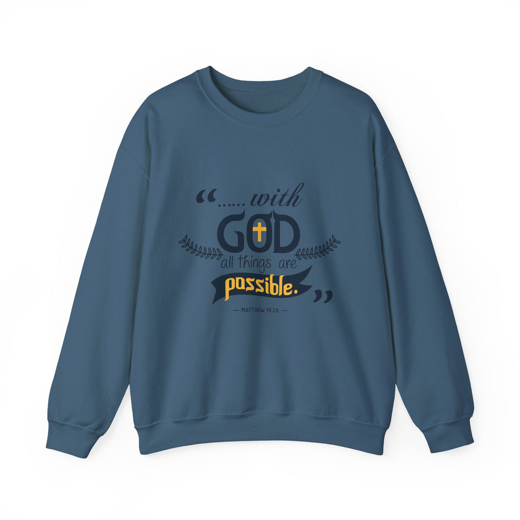 With God Crewneck Sweatshirt — “With God All Things Are Possible” Inspirational Christian Sweatshirt