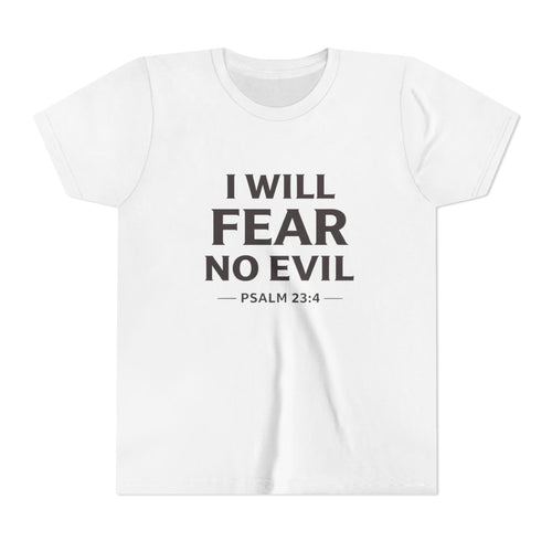 Boys Youth Tee – “I Will Fear No Evil” Psalm 23:4 Christian Faith Shirt