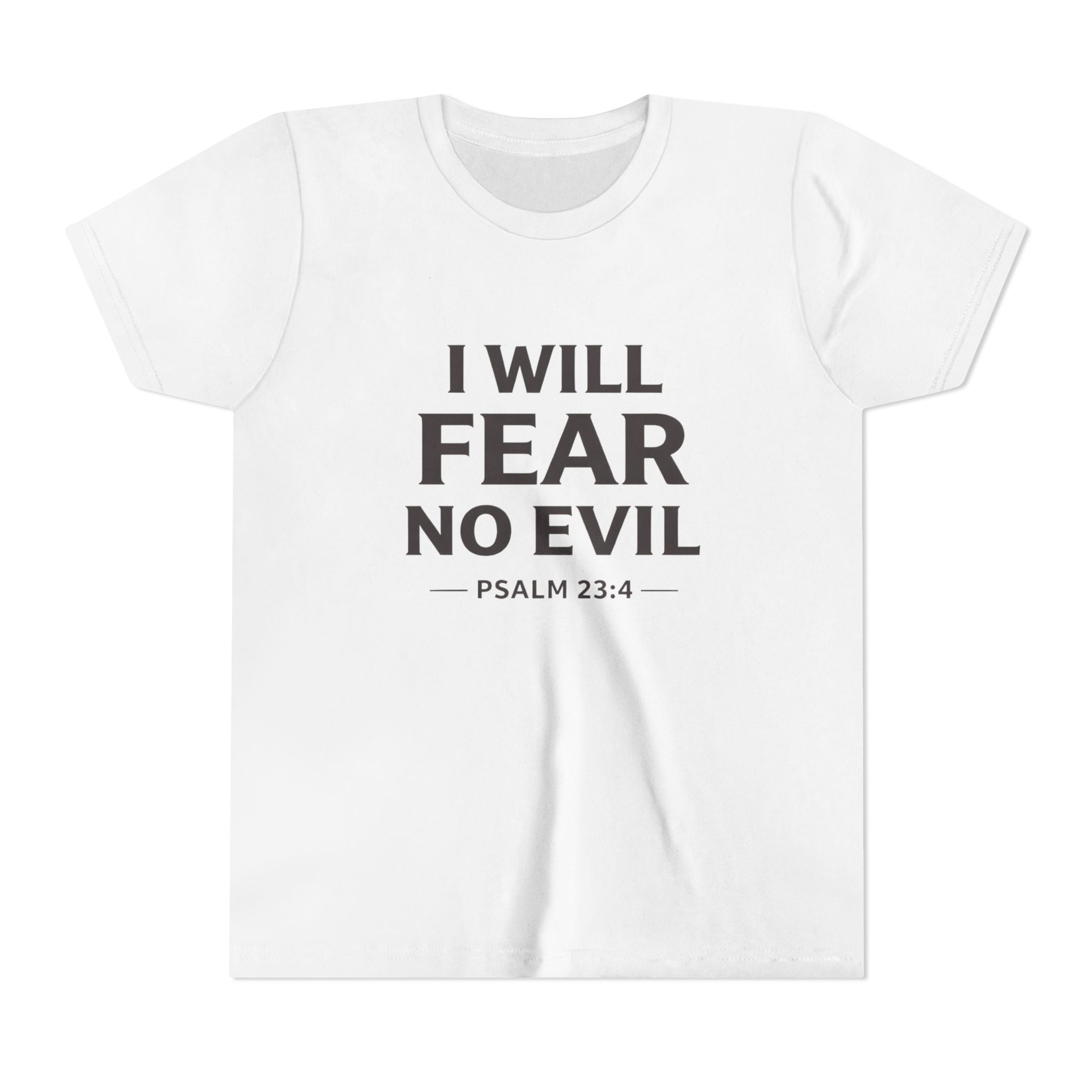 Girls Youth Tee – “I Will Fear No Evil” Psalm 23:4 Christian Faith Shirt