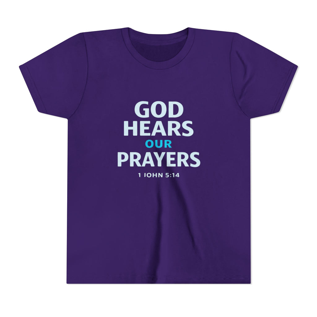 Girls Youth Tee – "God Hears Our Prayers" Christian Faith Shirt (1 John 5:14)
