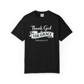 Thank God For Grace T-Shirt — Christian Faith Graphic Tee (Ephesians 2:8)