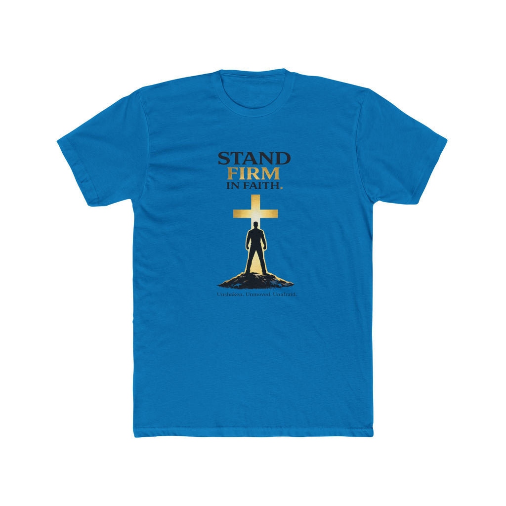 Stand Firm In Faith T-Shirt | Christian Cross Design