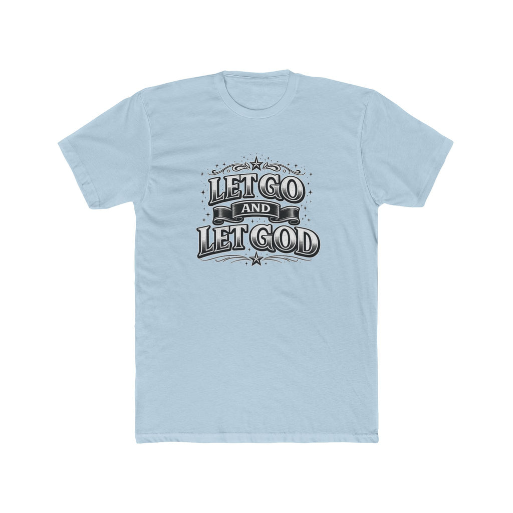 Let Go and Let God Tee Christian T-shirt Faith Inspired| Wearing your Faith