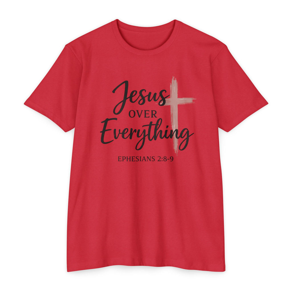 Womens Jesus Over Everything T-Shirt — Christian Faith Tee (Ephesians 2:8-9)